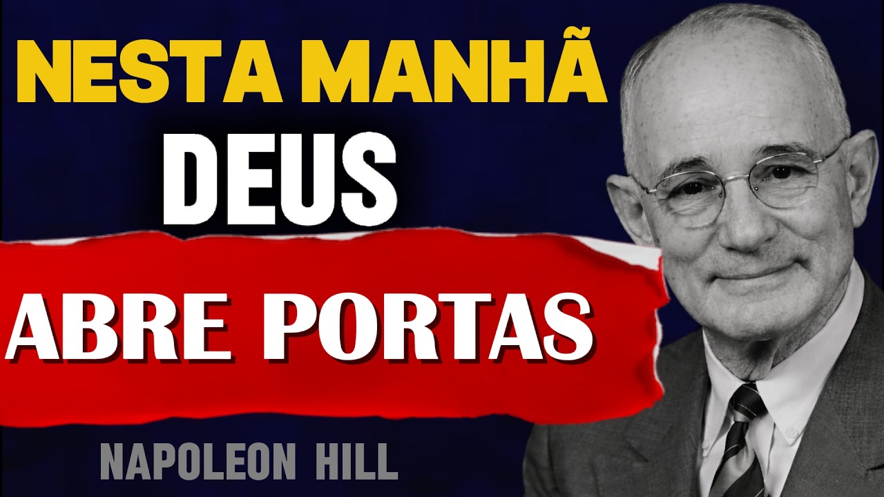 FAÇA ISSO AO ACORDAR E SUA VIDA FINANCEIRA COMEÇARÁ A MUDAR | Napoleon Hill