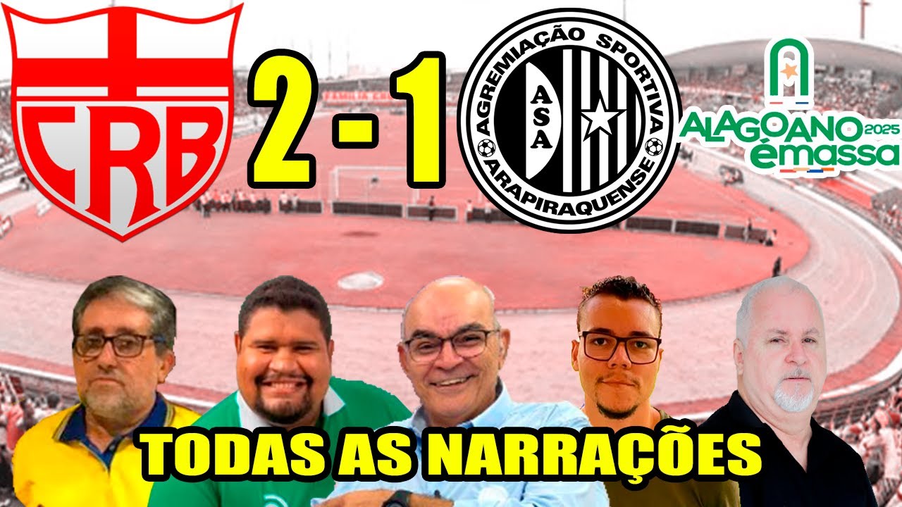 Todas as narrações - CRB 2 x 1 ASA | CRB Tetracampeão Alagoano 2025