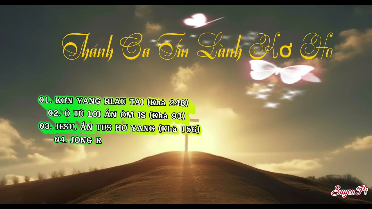 Tổng hợp Thánh Ca Tin lành Kơ Ho