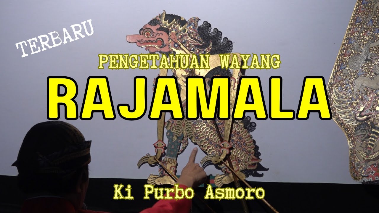 PENGETAHUAN WAYANG RAJAMALA - KI PURBO ASMORO