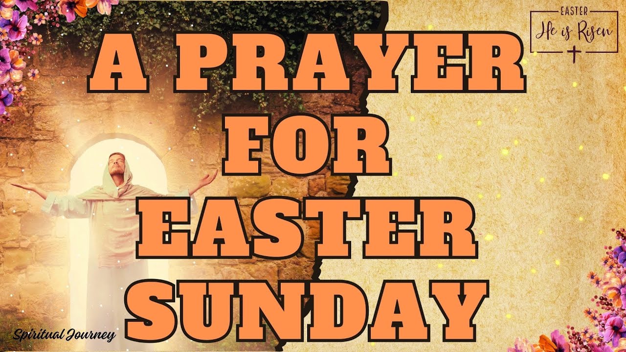 A Prayer For Easter Sunday | 31 March 2024 | #easterprayer #eastersundayprayer #prayerforeaster