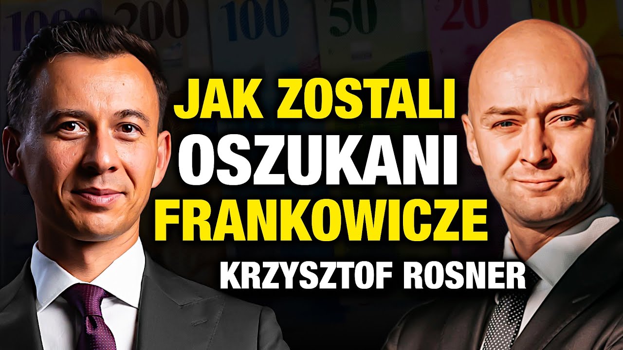 Cała prawda o KREDYTACH FRANKOWYCH (Krzysztof Rosner)