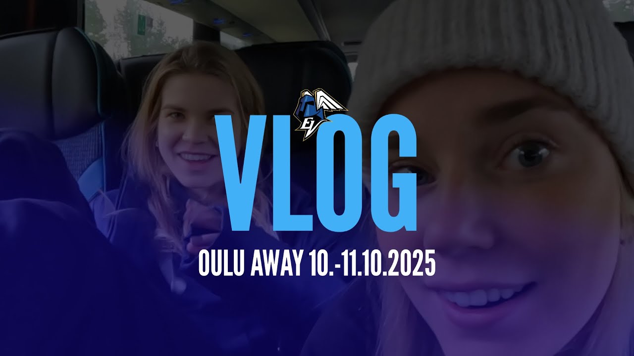 VLOG: Oulu Away 10.-11.10.2025