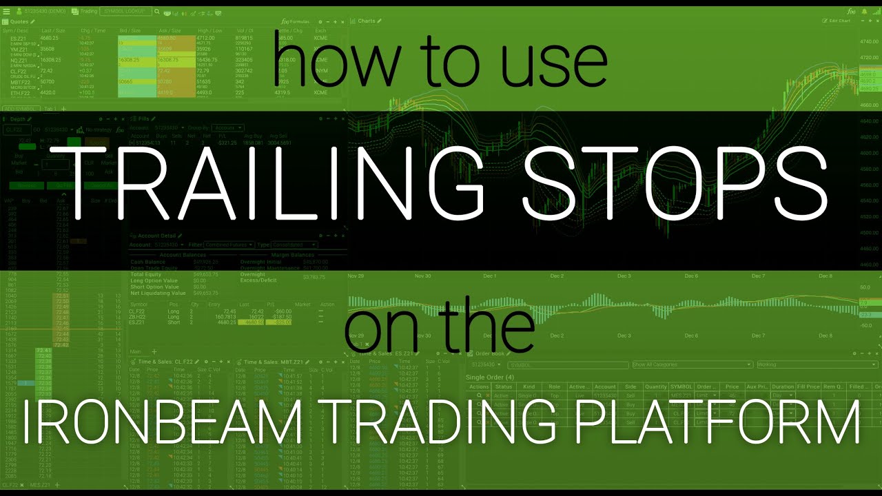 How To Use Trailing Stops on the Ironbeam Futures Trading Platform