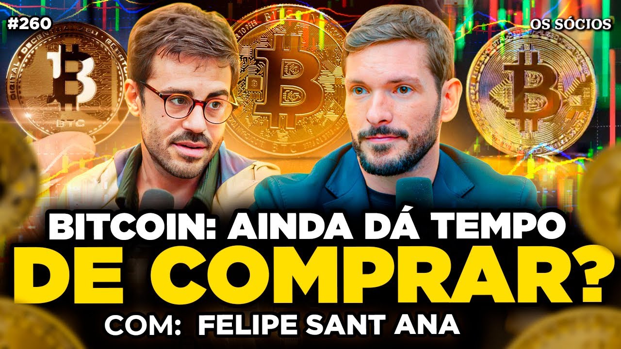 BITCOIN: HORA DE COMPRAR OU ESPERAR? (Felipe Sant Ana - Paradigma Education) | Os Sócios 260