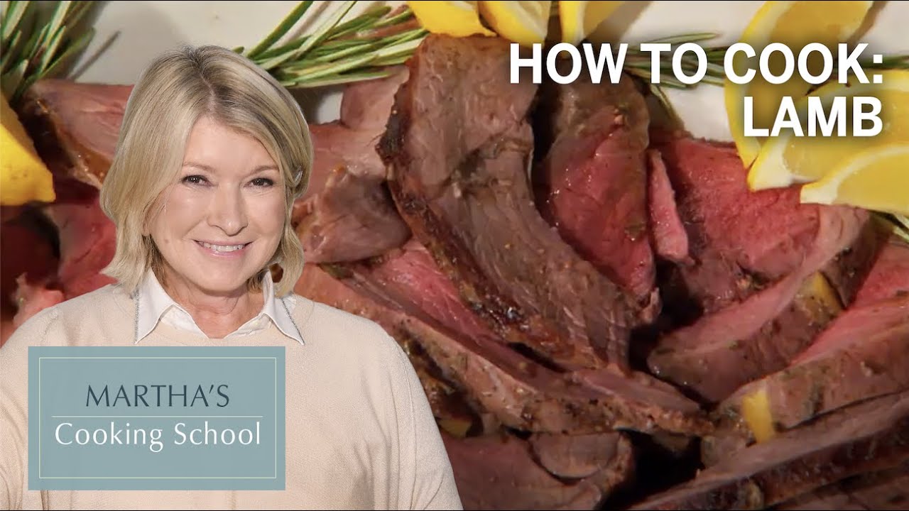 Martha Teaches You How To Cook Lamb | Martha Stewart Cooking School S4E13 