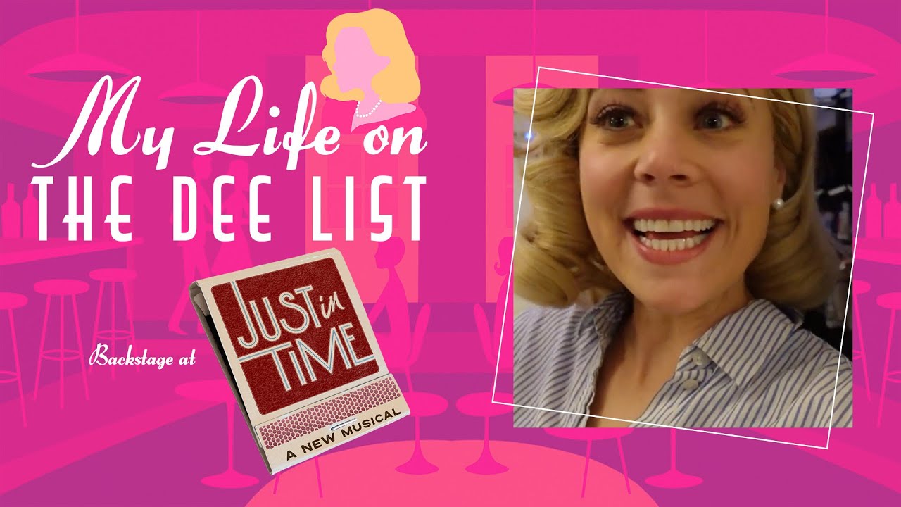 My Life on the Dee List: Backstage at JUST IN TIME with Erika Henningsen, Episode 3
