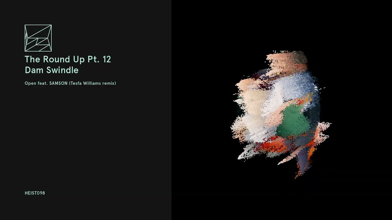 Dam Swindle - Open feat. SAMSON (Tesfa Williams remix)