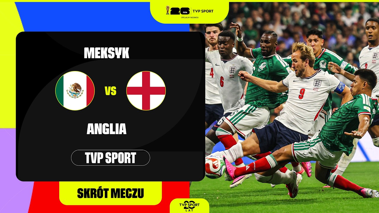 SKR&Oacute;T: MUNDIAL, 1/8 FINAŁU: MEKSYK - ANGLIA. GOSPODARZE Z ATUTEM WŁASNEGO BOISKA KONTRA TRZY LWY!