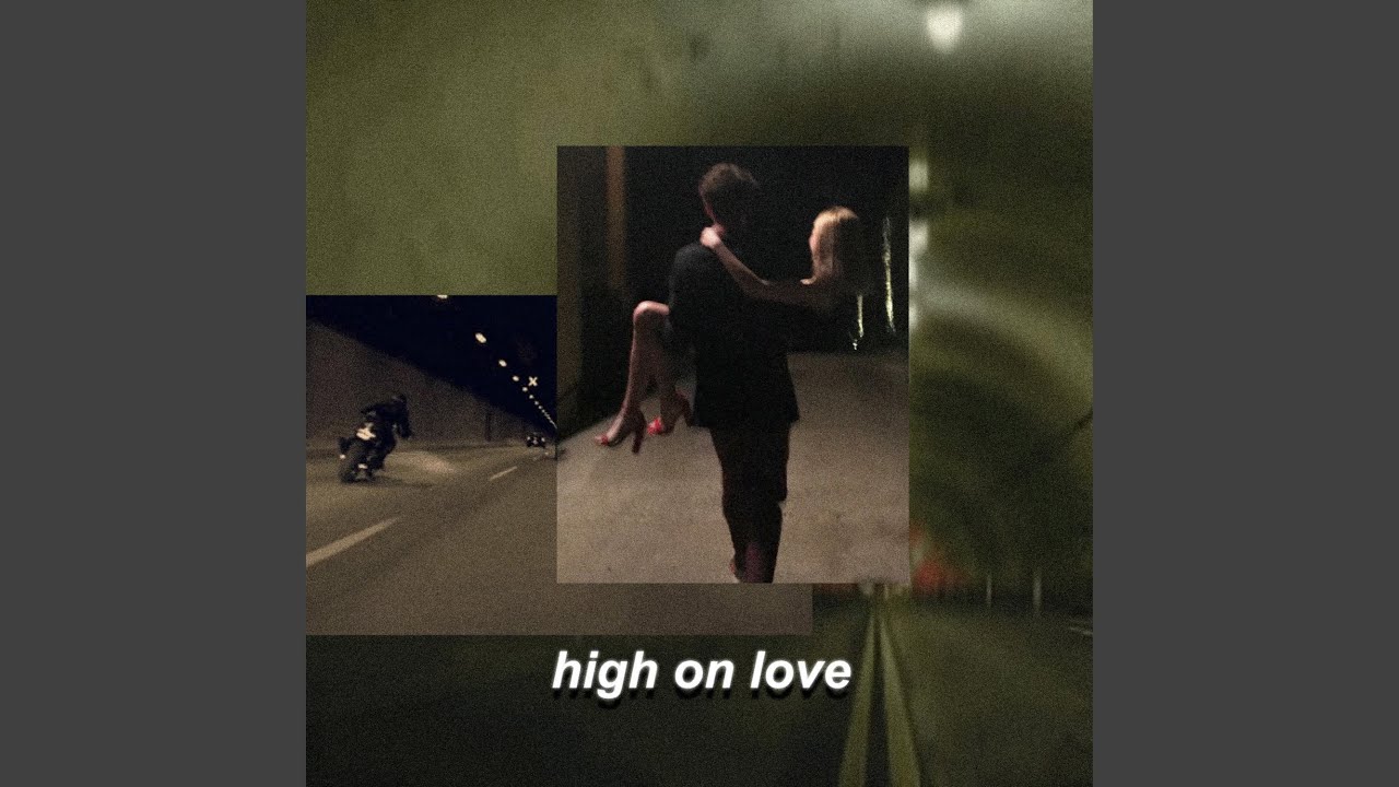 High on Love