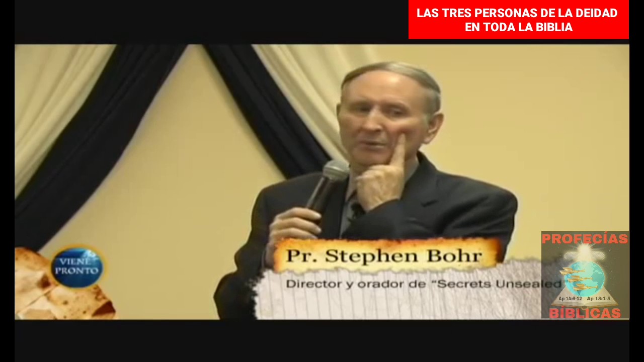 LAS TRES PERSONAS DE LA DEIDAD EN TODA LA BIBLIA (Esteban Bohr)