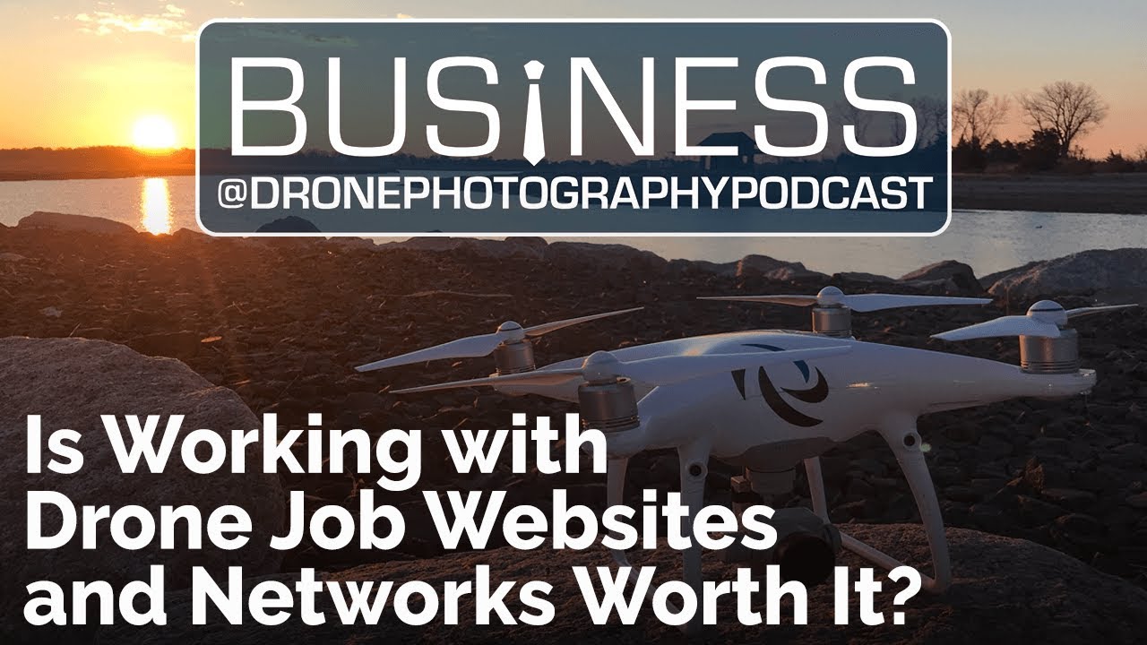 Is Working with Drone Job Websites and Networks like Dronebase and Thumbtack Worth It?