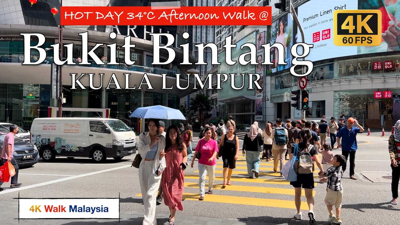 [4K 60fps HDR] HOT DAY 34℃ AFTERNOON WALK @ BUKIT BINTANG KUALA LUMPUR | February 2025 - 🇲🇾🚶🏻‍♂️Tour