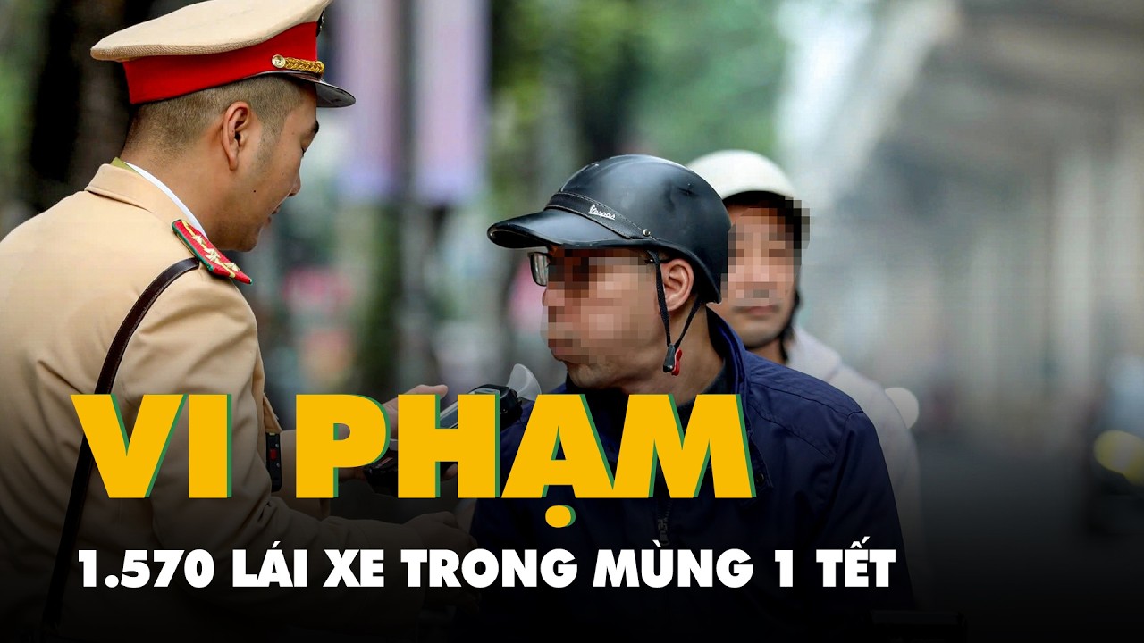 Đã cảnh báo trước kiểm tra nồng độ cồn, 1.570 lái xe vẫn vi phạm trong mùng 1 Tết