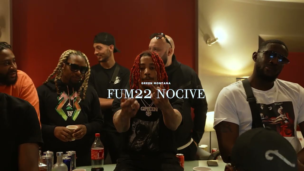 GREEN MONTANA - FUM22 NOCIVE (Clip Officiel)