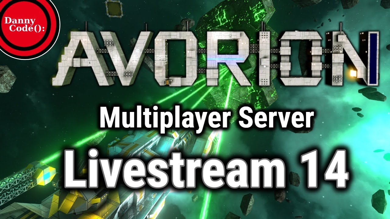 🚀AVORION (BROKEN) Livestream 14! DannyCode Server - Over the Barrier (potentially) !🚀