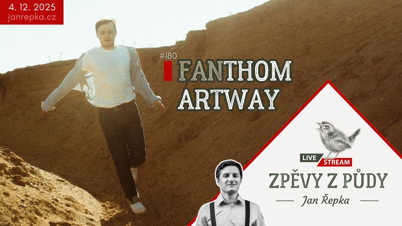Fanthom Artway - Zpěvy z půdy #180
