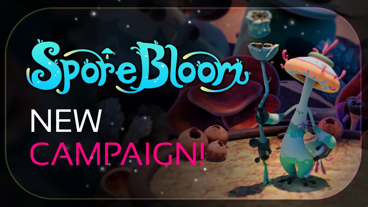 SporeBloom CAMPAIGN ANNOUNCEMENT | (PC) Demo Update
