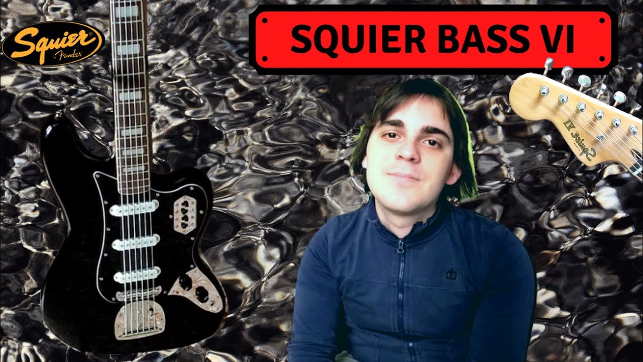 BASS VI - Il basso che si credeva una chitarra! (Squier Bass VI Vintage Modified)