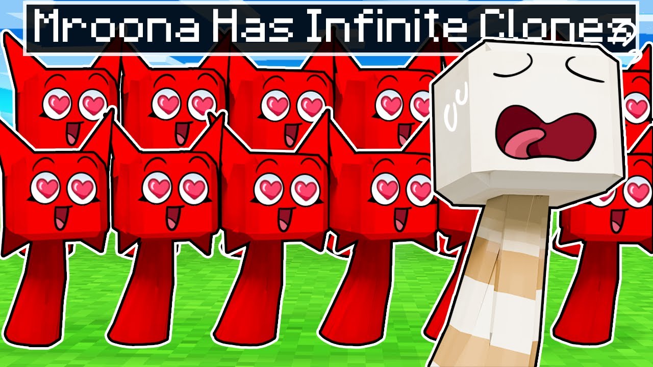 MROONA Has INFINITE CLONES in Minecraft?!