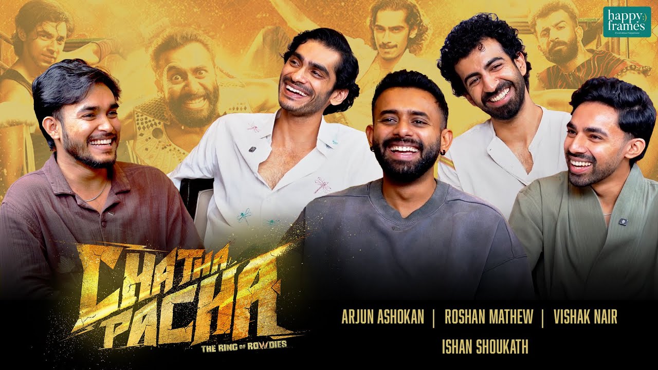 CHATHA PACHA…..| ARJUN ASHOKAN | ROSHAN MATHEW | VISAK NAIR | ISHAN SHOUKATH | ASHWIN KP 