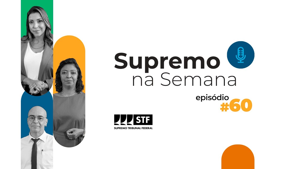 #EP60 Supremo na Semana - Podcast