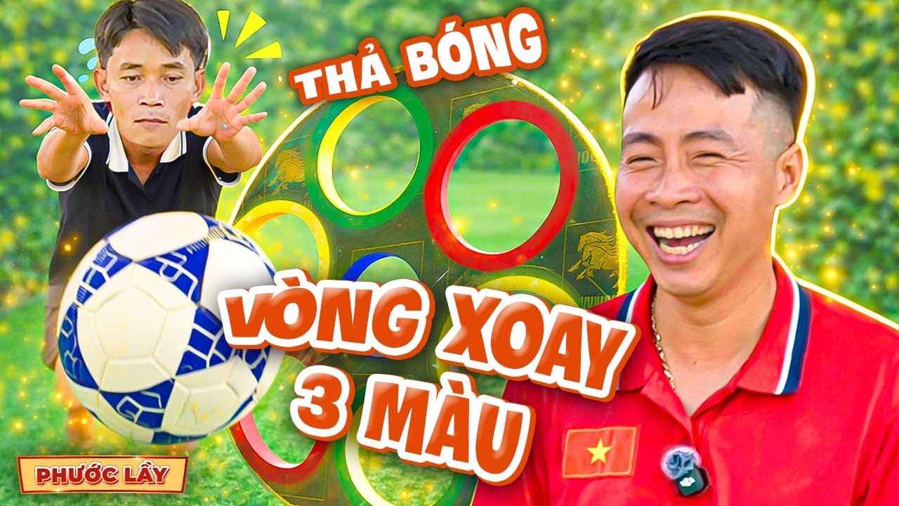 Cười Thả Ga Với Vòng Xoay 3 Màu May Mắn Khiến Phước Lầy Sụm Nụ | Phước Lầy