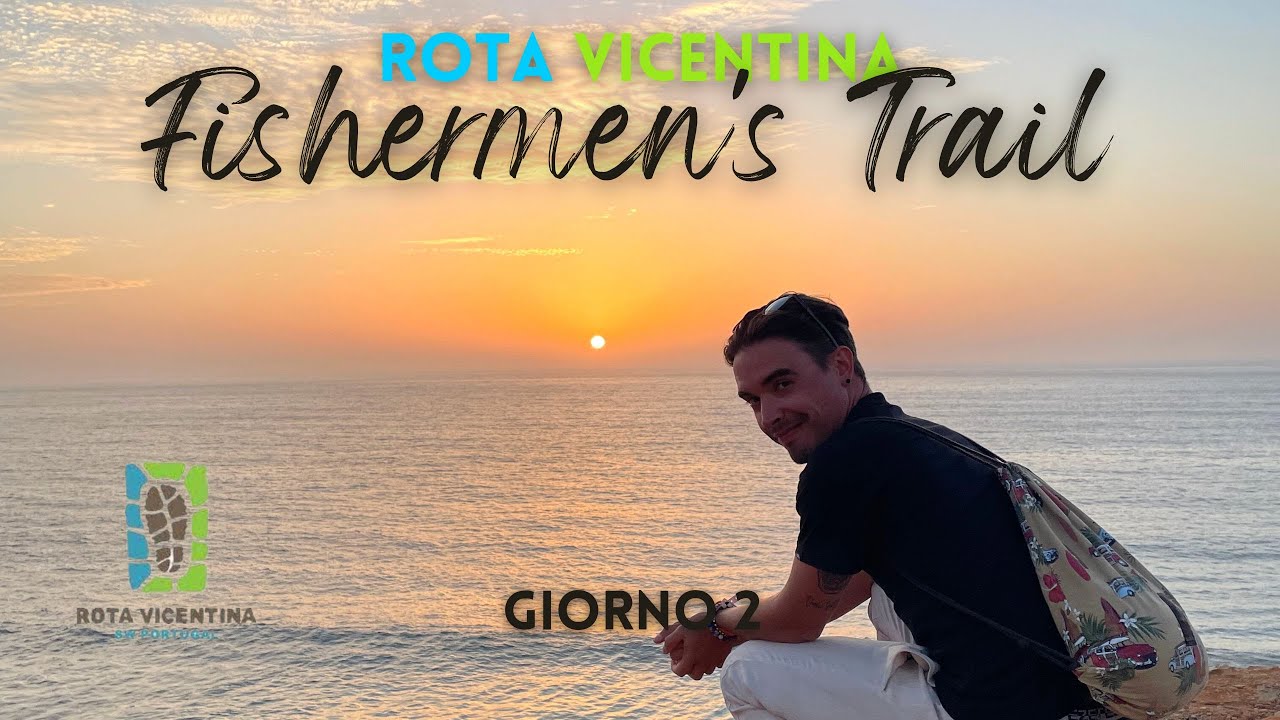 UN TRAMONTO DA FINE DEL MONDO  • Fishermen's Trail [Rota Vicentina] • Giorno 2