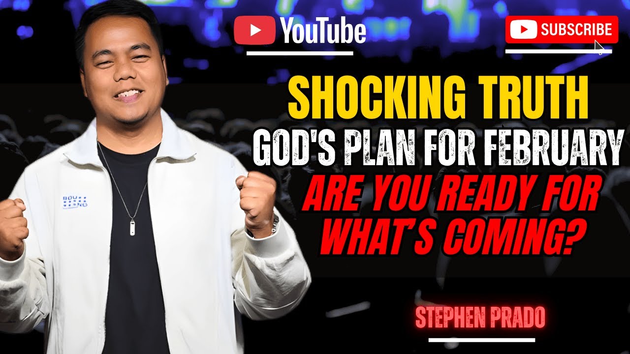 Stephen Prado Preaching Latest - The Shocking Truth About God's Plan for This February