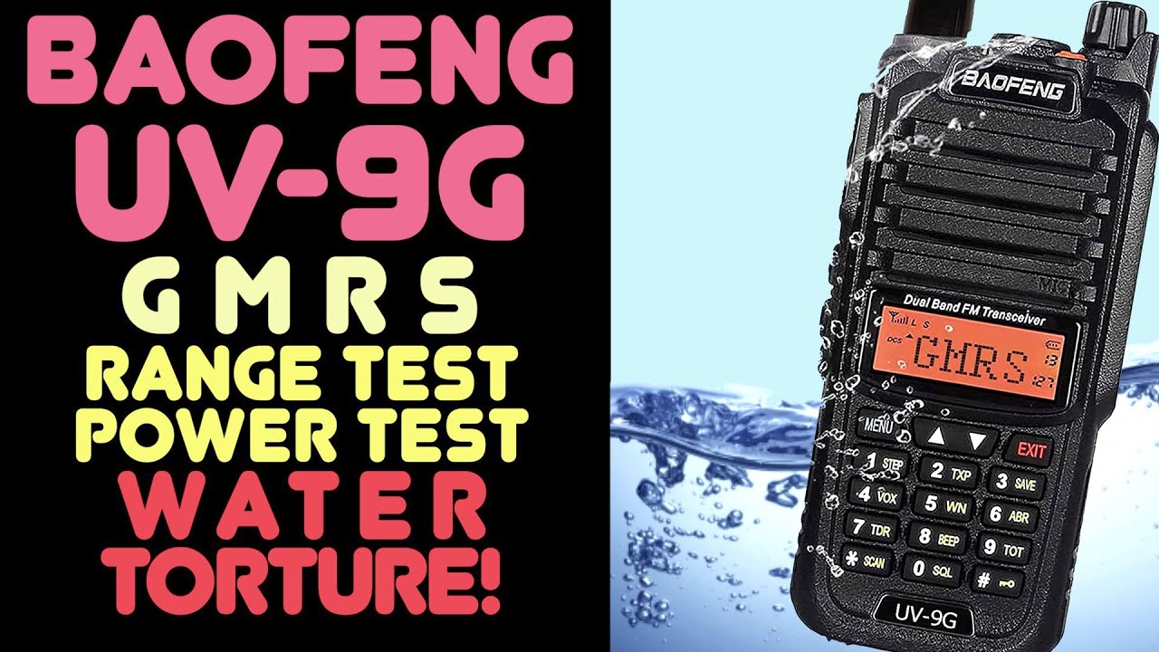 Recenzja Baofeng UV-9G GMRS HT, test mocy, test zasięgu i tortury wodne &mdash; czy UV9G przetrwa?