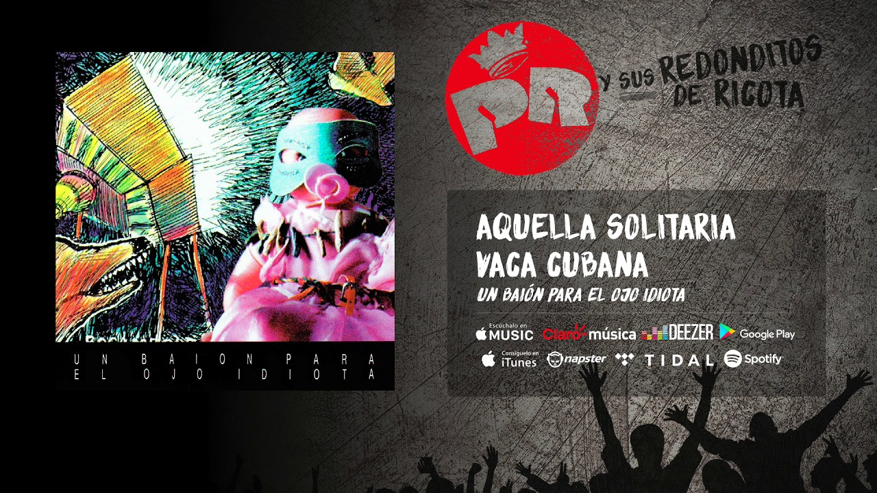 Patricio Rey y sus Redonditos de Ricota - Aquella Solitaria Vaca Cubana (Audio Oficial)