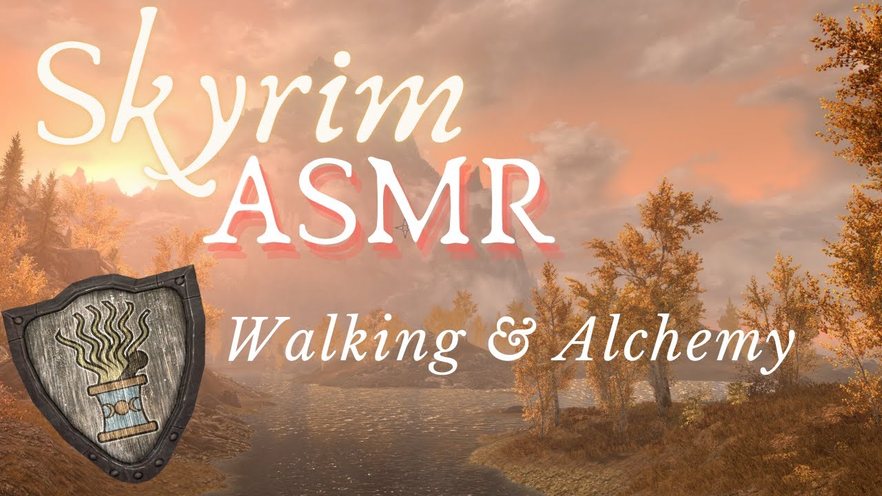 Skyrim ASMR ~ Walking from Ivarstead to Winterhold & Doing alchemy (with ambient sounds and music)