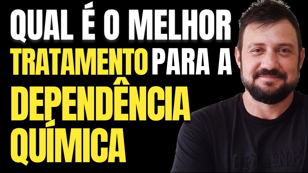 Qual é o melhor tratamento para a dependência química?