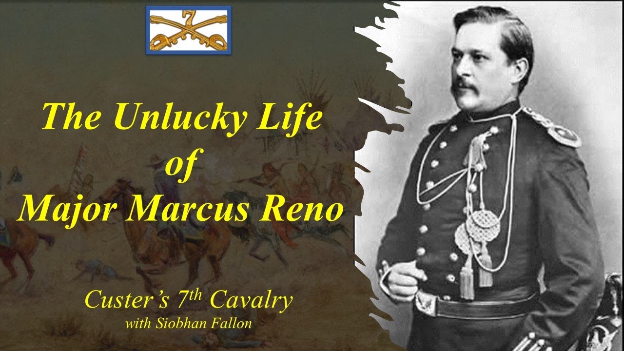Custer's 7th: Major Reno. Bad Behavior or Bad Luck? 😬