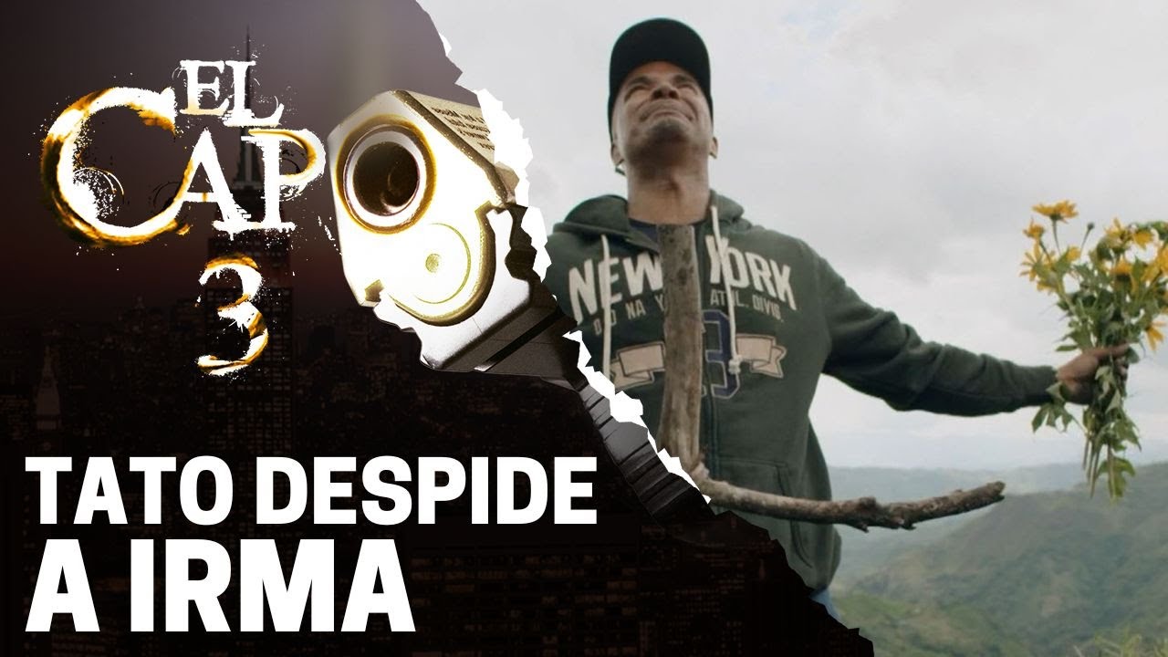 La triste despedida de Irma | El Capo 3