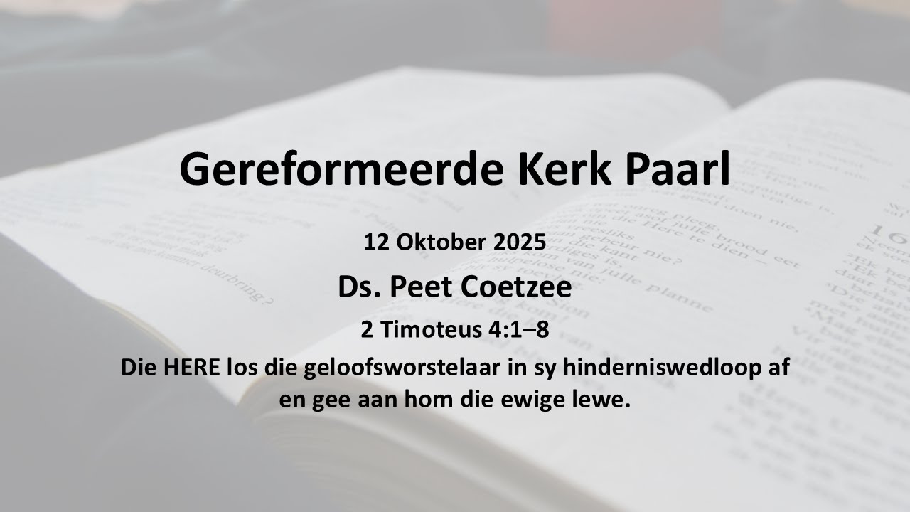 12 Okt 2025 | Die Here los die geloofsworstelaar in sy wedloop af en gee aan hom die ewige lewe.
