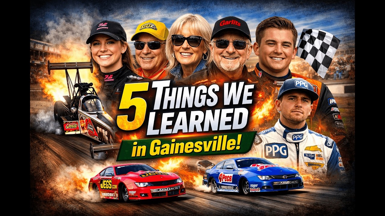 5 Things We Learned in Gainesville! 2026 NHRA Gatornationals.