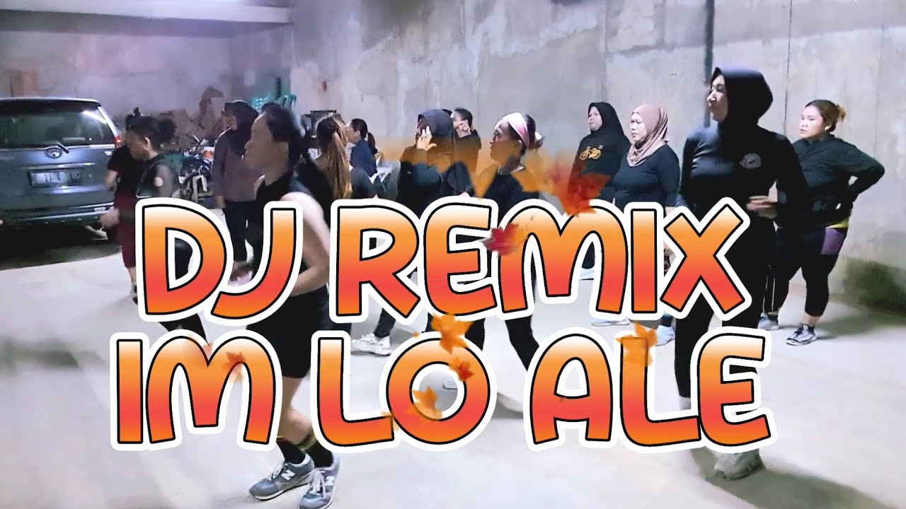 DJ  IM LO ALE ‼️SENAM KREASI REMIX,DANCE YANG BIKIN FUN
