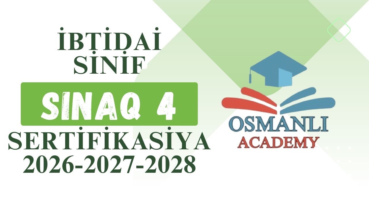 İbtidai sinif | Sınaq 4 | Sertifikasiya | 2026-2027-2028