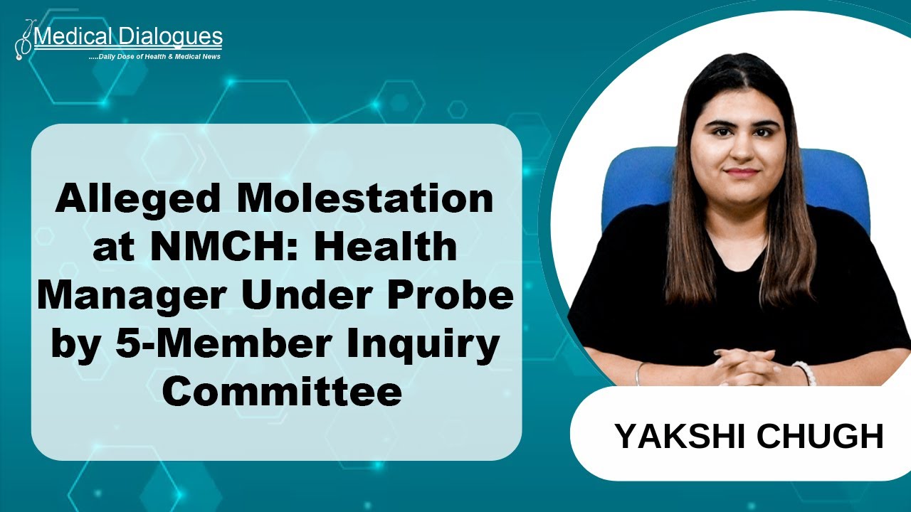 NMCH Health Manager Accused of Molesting Nurse, Inquiry Committee Probing Case