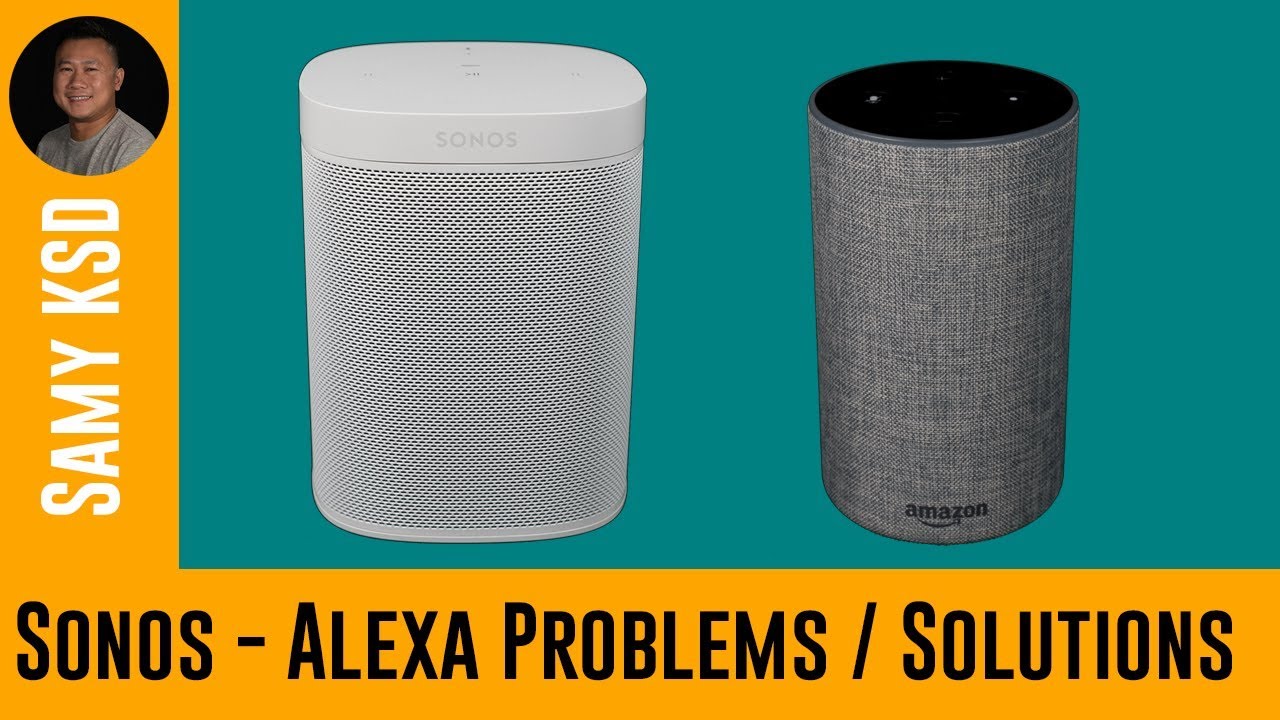 Sonos And Alexa Problems And Solutions