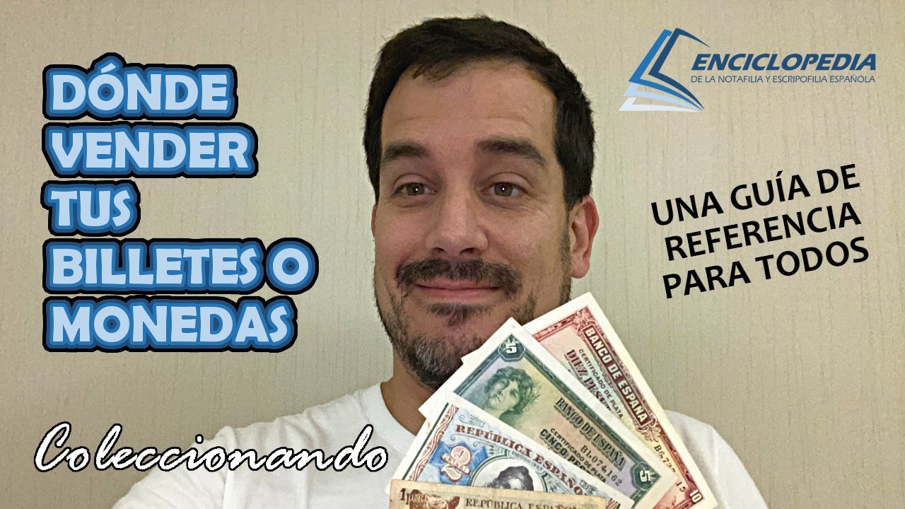 Coleccionando - ¿Dónde Vender tus Billetes o Monedas?