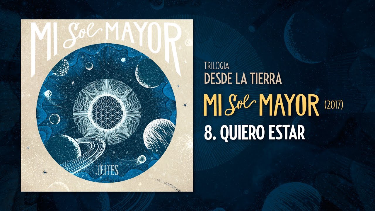 Jeites - Mi Sol Mayor (2017) - 8. Quiero estar