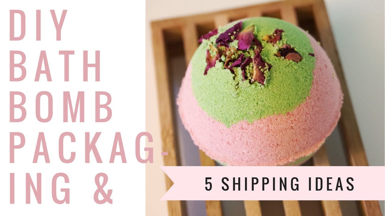 DIY Bath Bomb Packaging & 5 Shipping Ideas business