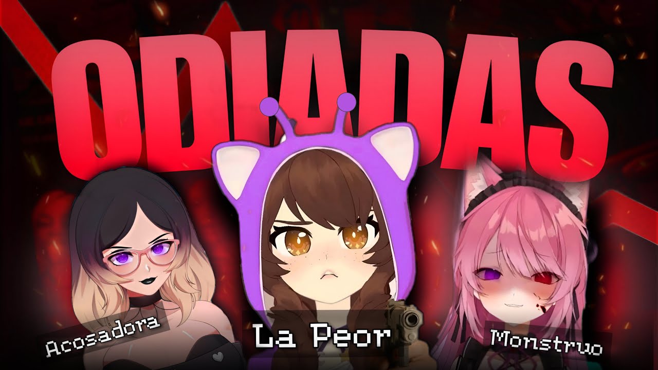 LAS VTUBERS MAS ODIADAS