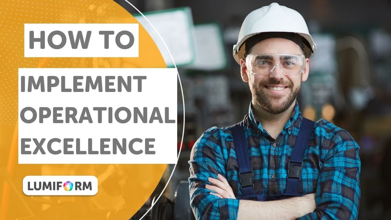 How to implement operational excellence | Lumiform