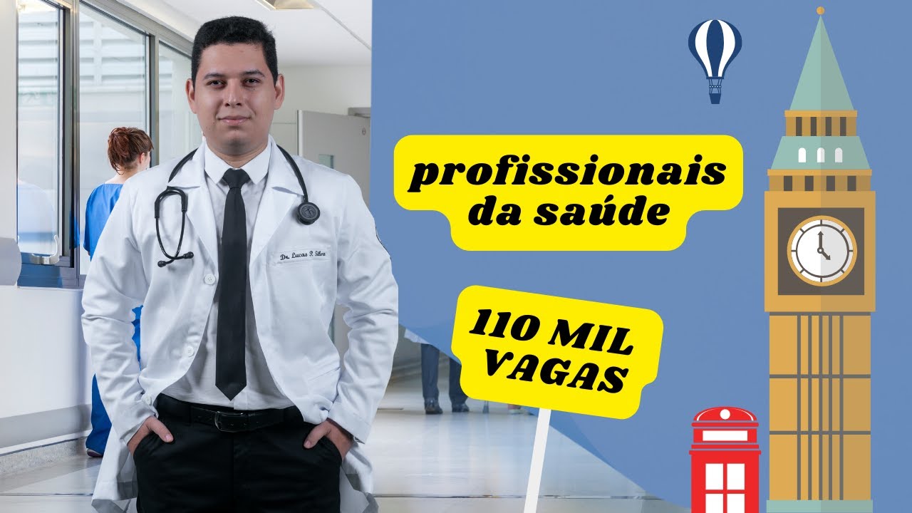 URGENTE: MÉDICOS, ENFERMEIROS PROFISSIONAIS DA SAÚDE - O REINO UNIDO PRECISA DE VOCÊ | Morar no UK