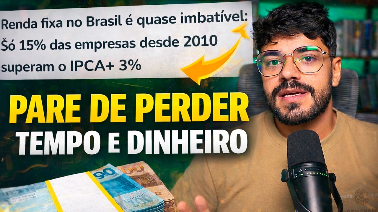 Porque eu só invisto em RENDA FIXA no Brasil e nada mais
