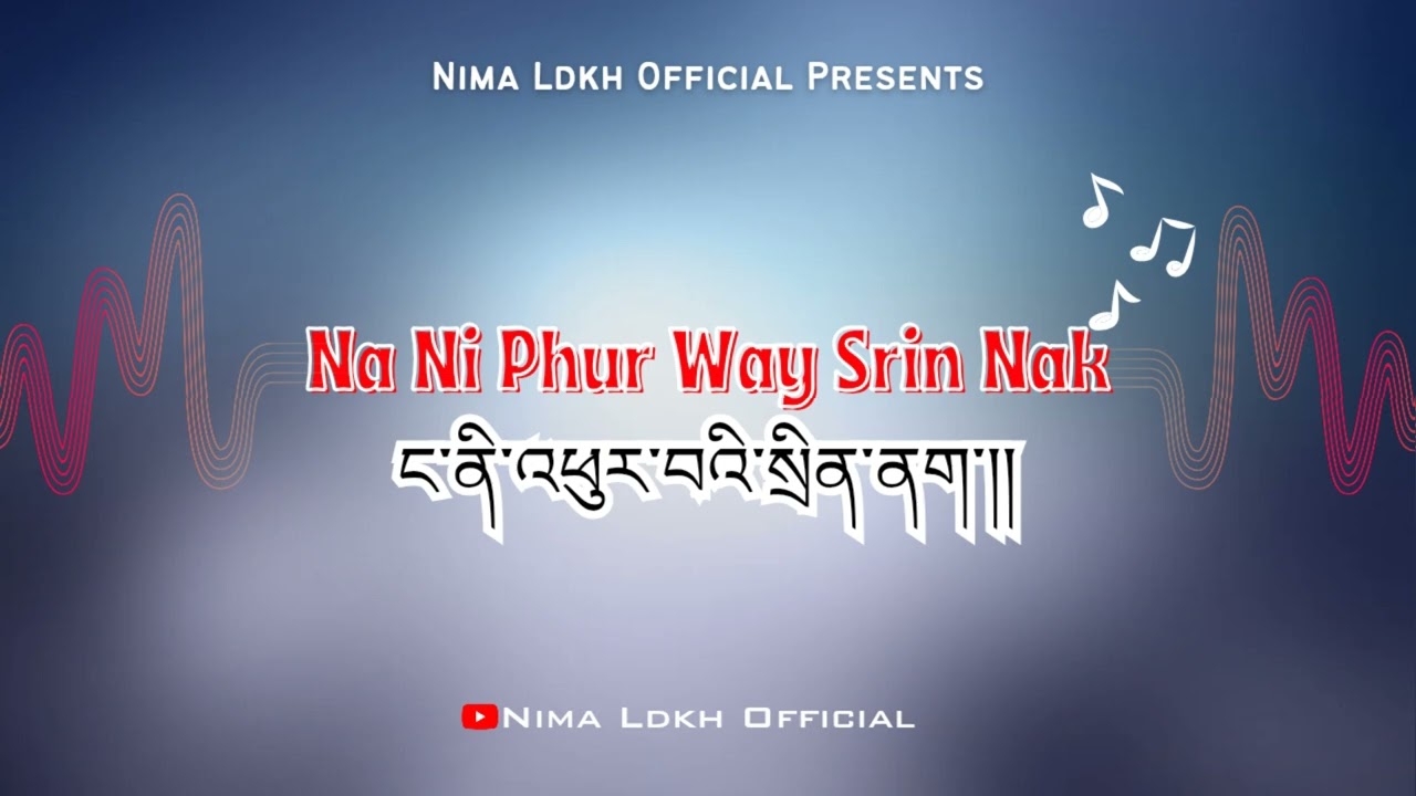 Na Ni Phur Way Srin Nak | Ladakhi Old Song | Ladakhi Romantic Song | Ladakhi Melodies Song | Nonstop