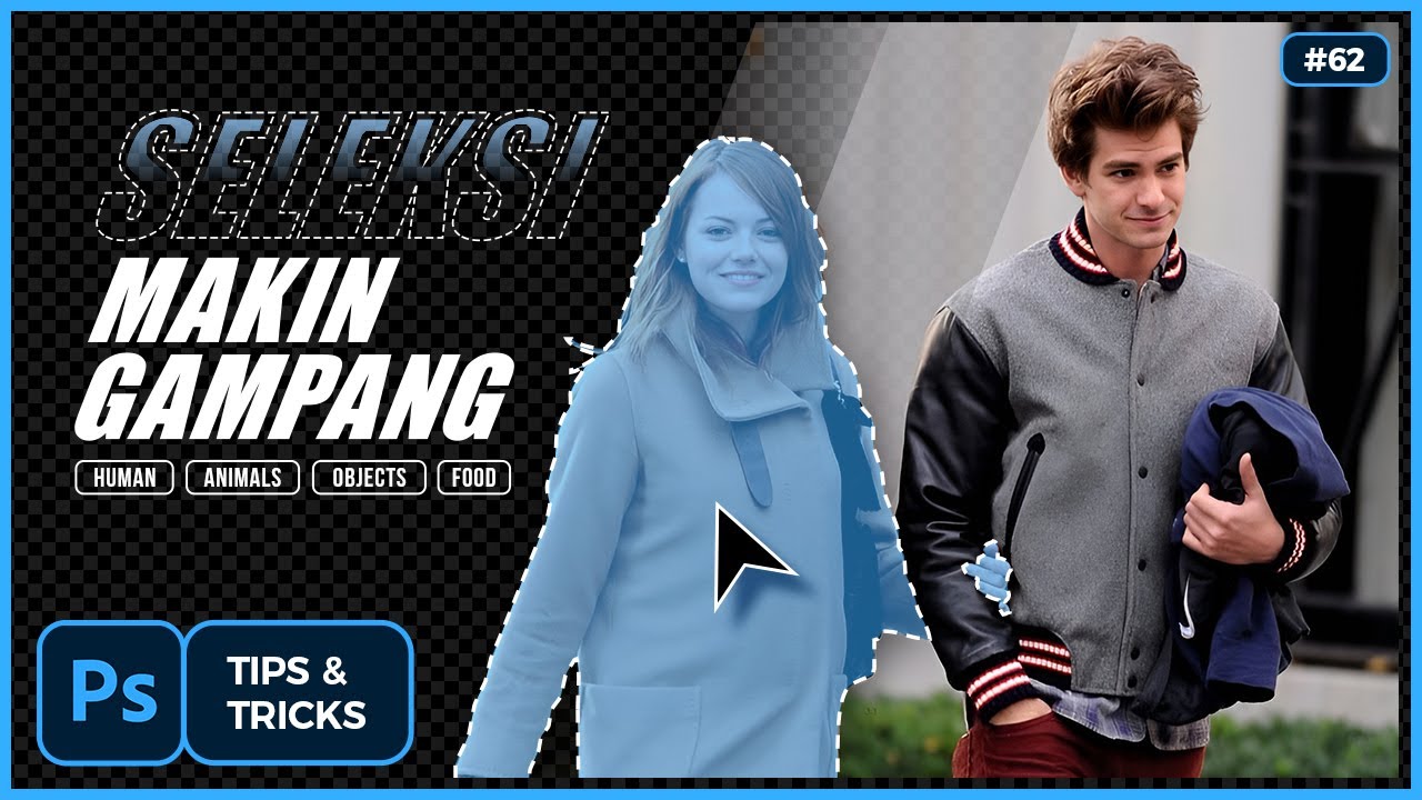 CARA SELEKSI FOTO DENGAN CEPAT, OTOMATIS DAN SEKALI KLIK DI PHOTOSHOP 2022